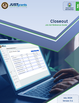 Closeout Job Aid Reference Guide