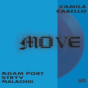 Move (feat. Camila Cabello & Malachiii)