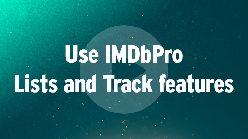 How to Use IMDbPro Lists and Track