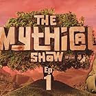 The Mythical Show (2013)