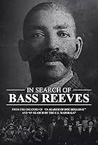 In Search of Bass Reeves