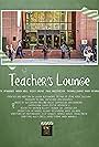 Teacher's Lounge (2014)