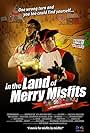 In the Land of Merry Misfits (2007)