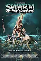 Swarm of the Snakehead