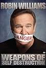 Robin Williams: Weapons of Self Destruction (2009)