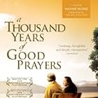 A Thousand Years of Good Prayers (2007)