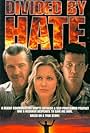 Divided by Hate (1997)