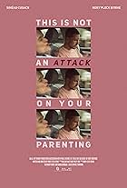 This Is Not an Attack on Your Parenting