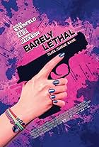 Barely Lethal