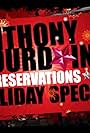 Anthony Bourdain: No Reservations Holiday Special (2011)