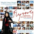 Flying: Confessions of a Free Woman (2006)