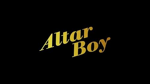 Watch Altar Boy Trailer (2022)