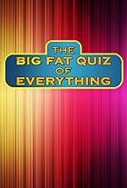 The Big Fat Quiz of Everything