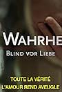 In Wahrheit: Blind vor Liebe (2023)