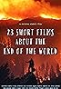 23 Short Films About the End of the World (2023) Poster