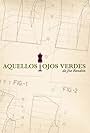 Aquellos Ojos Verdes (2012)