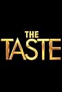 The Taste (2013)