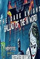 The Dark Knight: The Ballad of the N Word