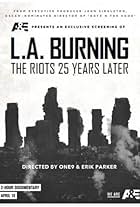 L.A. Burning: The Riots 25 Years Later