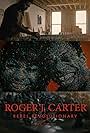 Roger J. Carter: Rebel Revolutionary (2023)