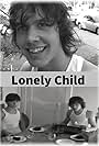 Lonely Child (2005)