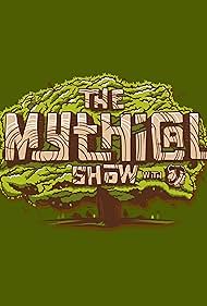 The Mythical Show (2013)