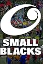 Small Blacks TV (2009)