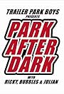 Trailer Park Boys: Park After Dark (2019)