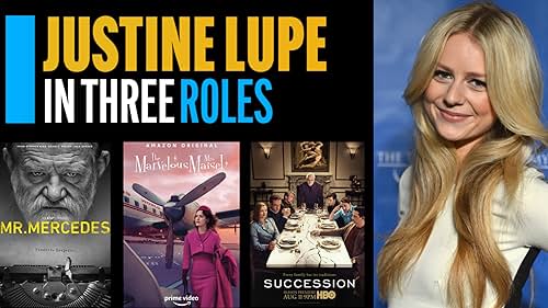 Justine Lupe is a fan-favorite from "Succession," "The Marvelous Mrs. Maisel" and "Mr. Mercedes," so IMDb asked her to break down these three breakthrough performances.