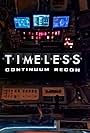 Timeless: Continuum Recon (2016)