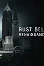 Rustbelt Renaissance (2018)