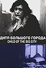 Elena P. Smirnova in Child of the Big City (1914)