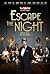 Escape the Night (2016)