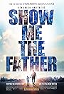 Stephen Kendrick, Sherman Smith, Tony Evans, and Jim Daly in Show Me the Father (2021)