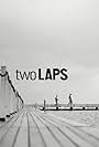 Two Laps (2010)