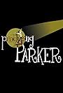 Producing Parker (2009)