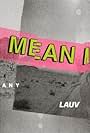 Paul Klein, Lauv, and LANY in Lauv & LANY: Mean It (2019)