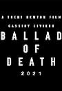 Ballad of Death (Presented by Lacey) (2020)