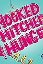 Hooked, Hitched & Hung Up, with Brittany Hockley and Laura Byrne (2022)