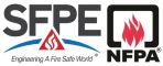 The NFPA® logo is a registered trademark of the National Fire Protection Association® (NFPA), Quincy, MA. All rights reserved.  The SFPE® logo is a registered trademark of the Society of Fire Protection Engineers (SFPE). All rights reserved.