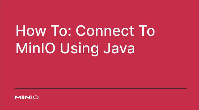 MinIO Java SDK