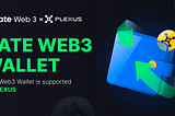 Gate Web3 Wallet Integrates with Plexus, a Cross-Chain DEX Aggregation Protocol