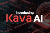 Kava Launches Kava AI for Decentralized Financial Intelligence