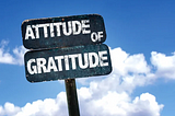 Attitude of Gratitude!!