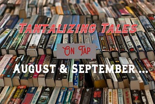 Tantalizing Tales on Tap