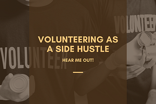 Volunteering as a Side Hustle