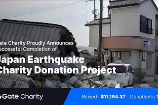 Gate Charity Announces Successful Fundraising and Donating From Japan Earthquake Recovery Support…