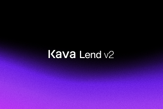 Announcing Kava Lend v2!