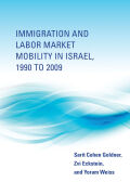 Immigration and Labor Market Mobility in Israel, 1990 to 2009 cover