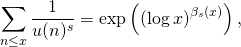 \[\sum_{n\leq x}\frac{1}{u(n)^s}=\exp\left(\left(\log x\right)^{\beta_s(x)}\right), \]